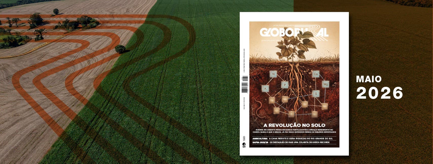 Fertilizantes em foco na edição de maio da Globo Rural