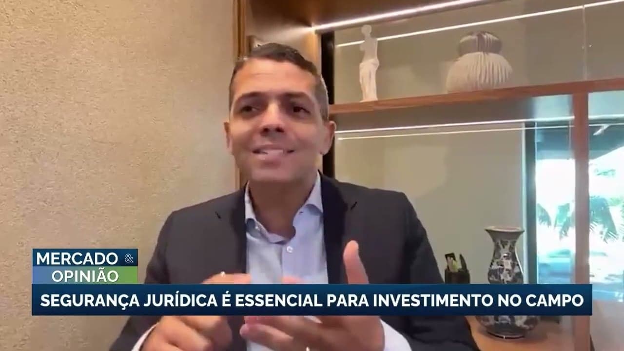 Segurança jurídica é crítica para confiança do produtor rural no Brasil