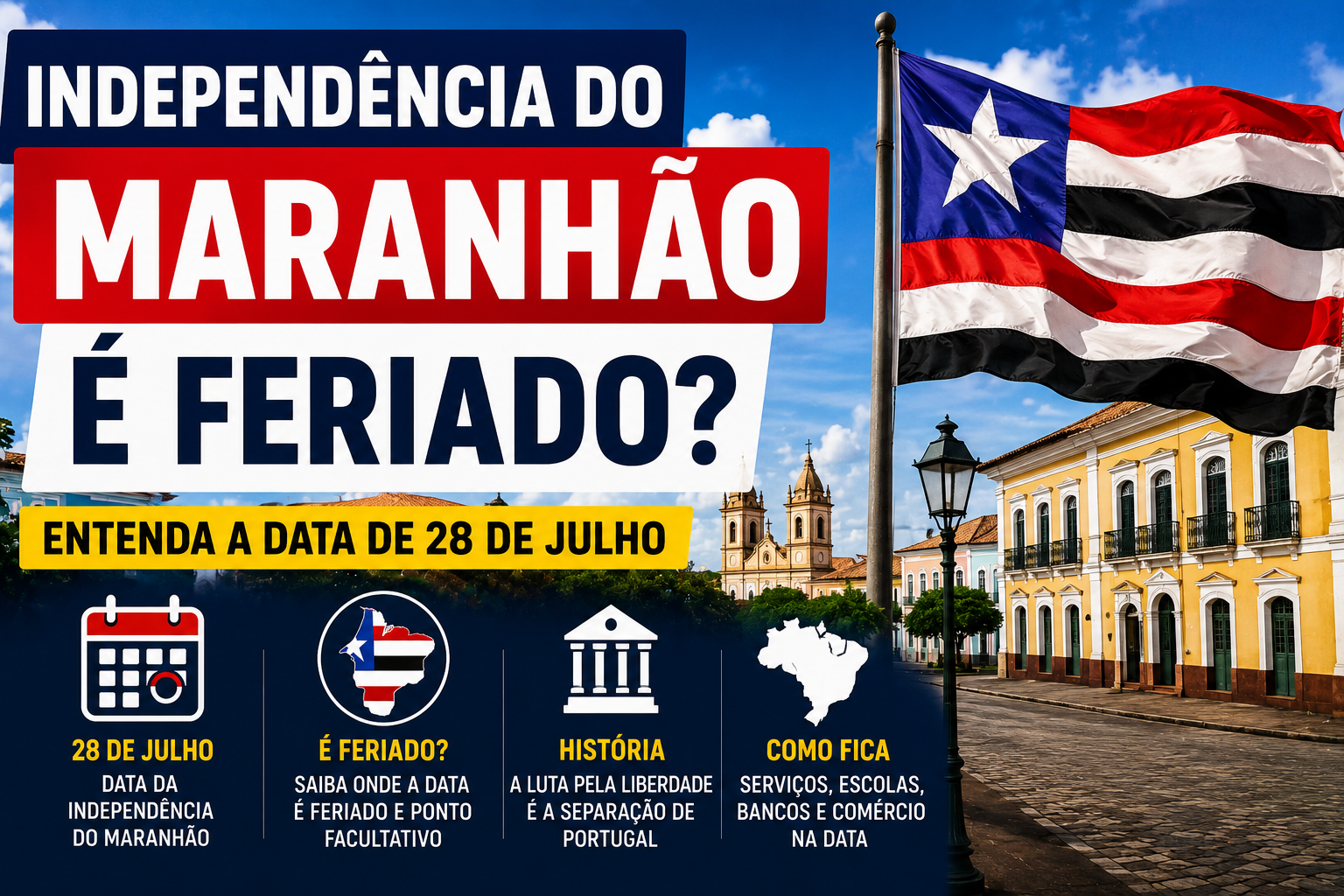 Independência do Maranhão é feriado? Entenda a data de 28 de julho