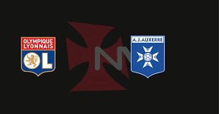 Lyon x Auxerre: Prévia do Confronto na Ligue 1