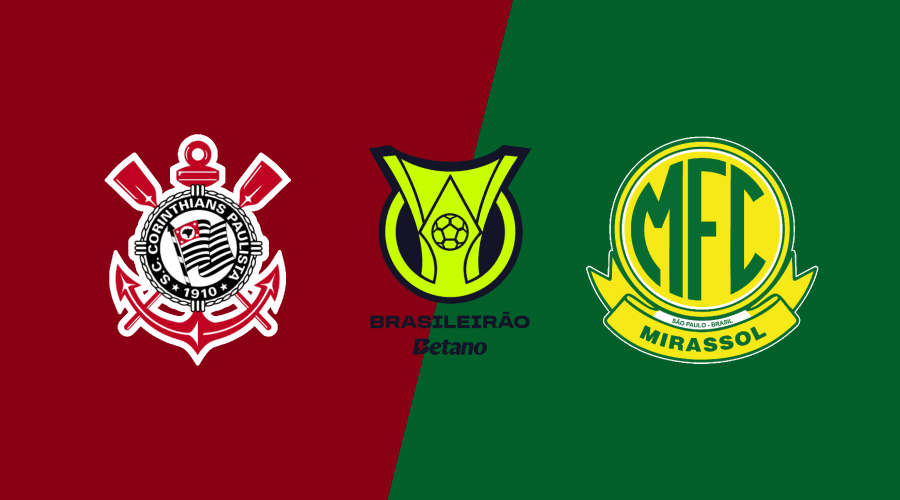 Corinthians x Mirassol: Onde Assistir Hoje pelo Brasileirão 2026