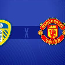 Leeds x Manchester United: Confira onde assistir e detalhes do confronto