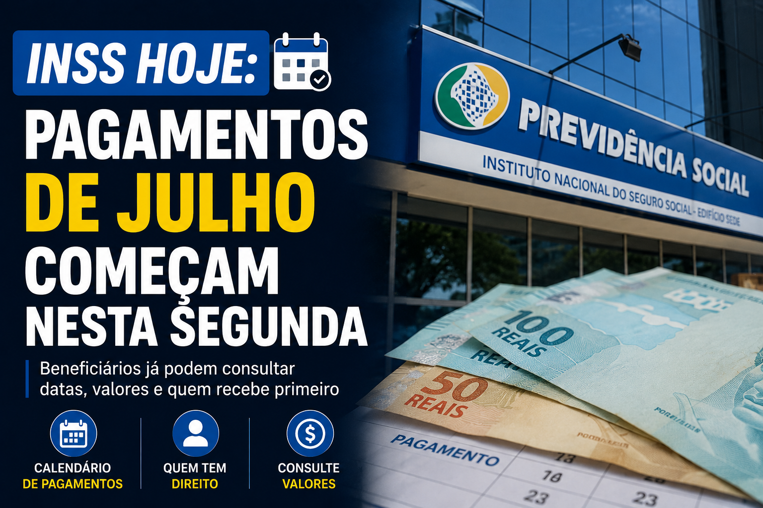 INSS hoje (segunda-feira, 27/07): pagamentos de julho começam nesta segunda