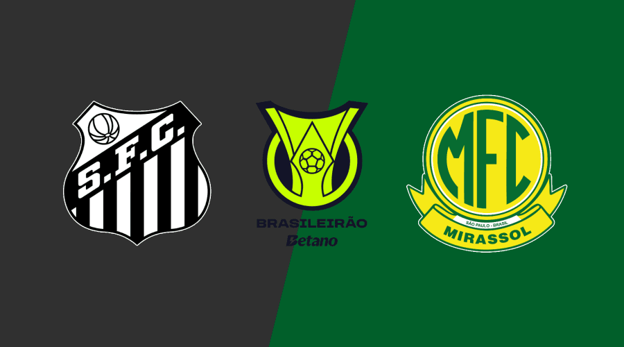 Santos x Mirassol hoje: tudo sobre o jogo pelo Brasileirão