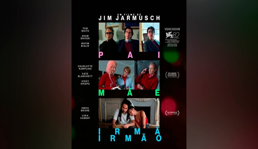 Jarmusch explora relações familiares em 'Pai Mãe Irmã Irmão'