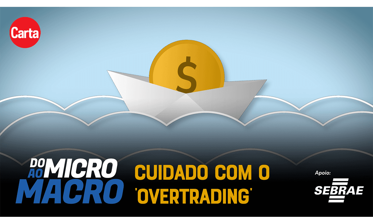 Entenda o fenômeno do 'overtrading' e seus riscos financeiros