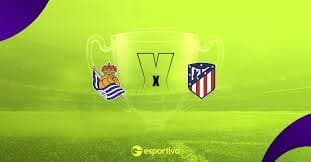 Real Sociedad x Atlético Madrid: Análise do Confronto de 2026