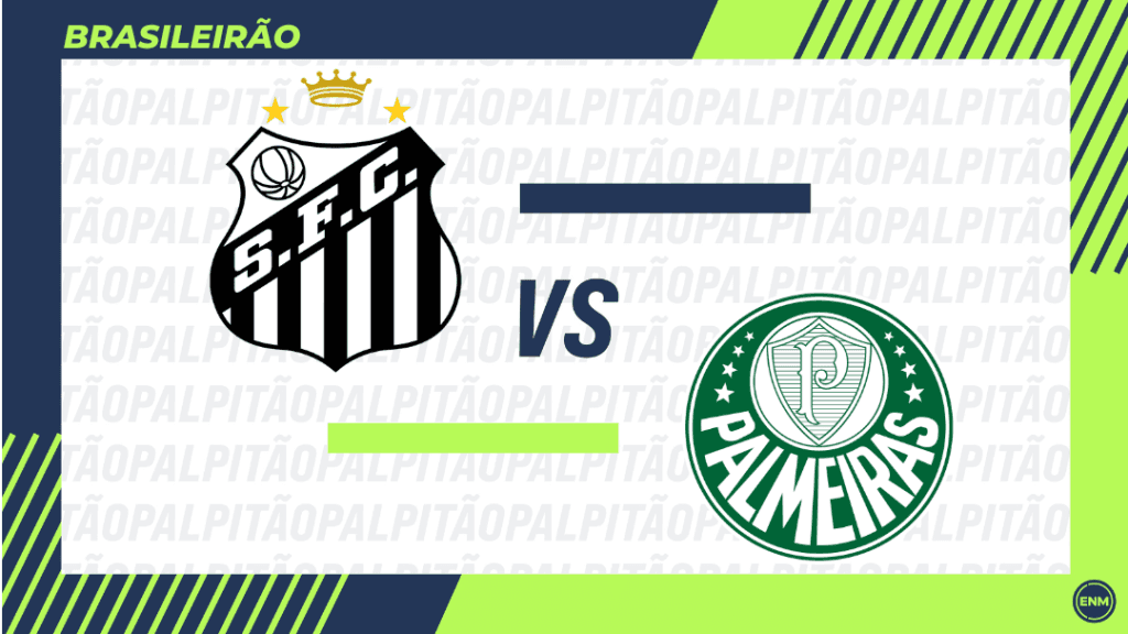 Santos e Palmeiras se enfrentam pela 33ª rodada do Brasileirão