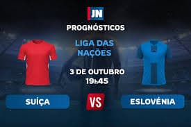 Suíça x Eslovênia: Análise e Previsões para o Confronto na Liga das Nações